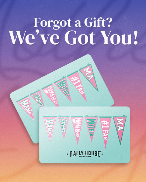 Forgot a Mothers Day Gift? We've Got You! Shop Gift Cards